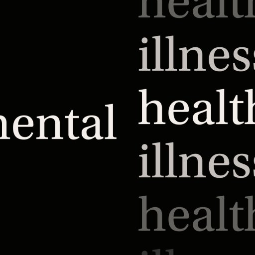 The image displays the words "mental," "health," and "illness" in white and gray text on a black background, with "mental" and "health" in focus—reflecting the strength found within the unfragile mind.